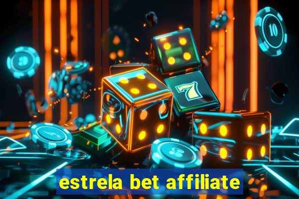 estrela bet affiliate